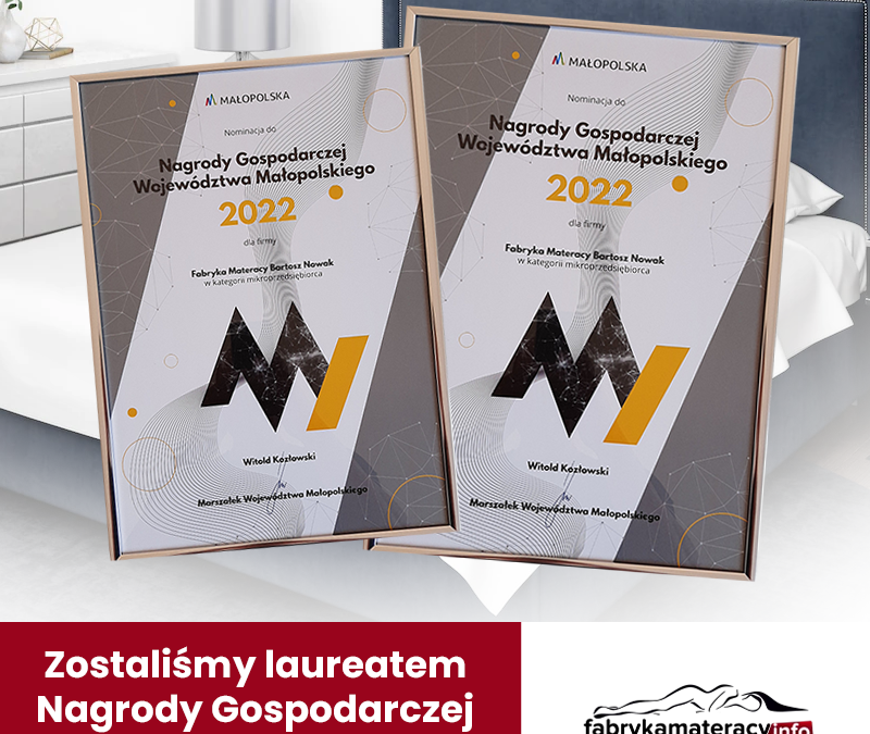 Fabryka Materacy Nowak – Nominowana do Nagrody Gospodarczej Województwa Małopolskiego 2022 w kategorii mikroprzedsiębiorca